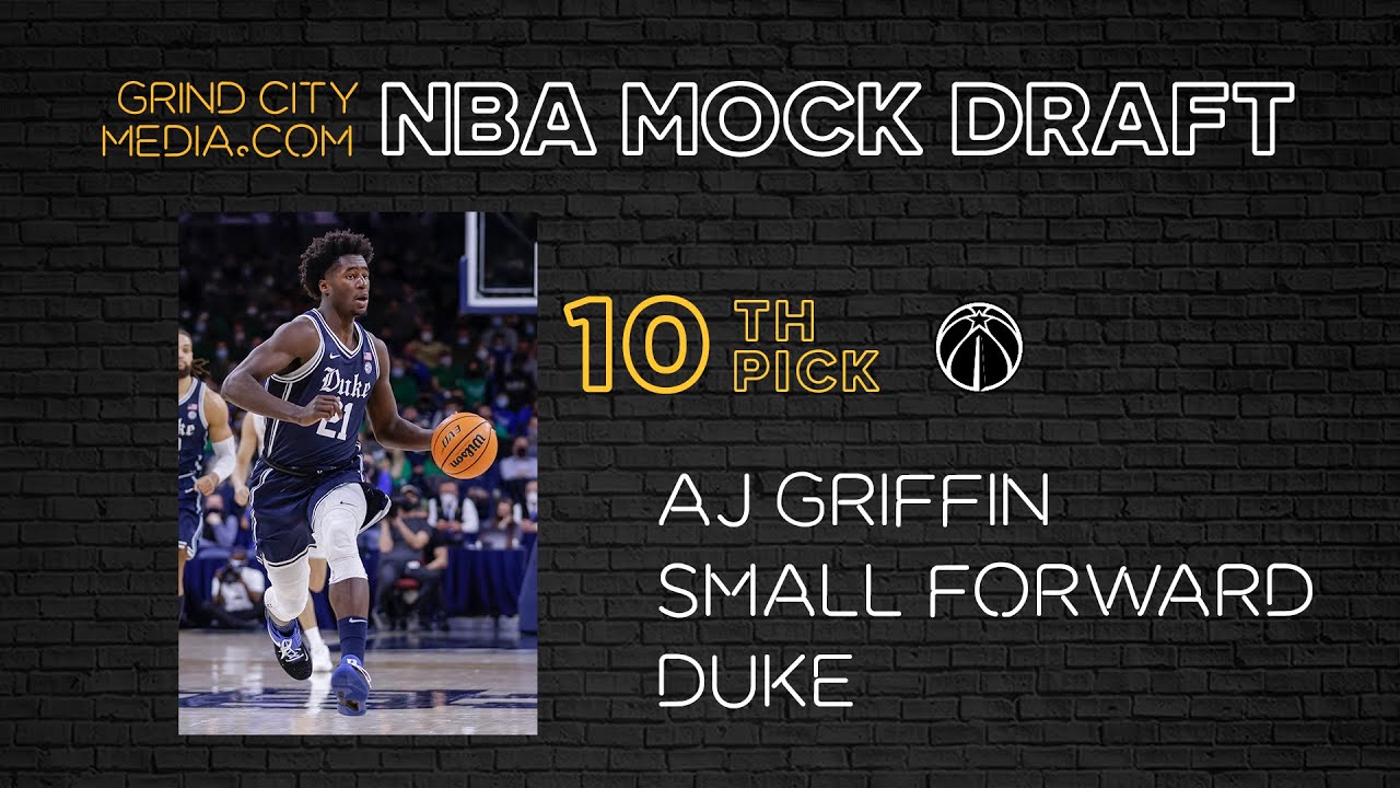 2022 NBA Mock Draft: AJ Griffin as #10 Pick to Washington Wizards