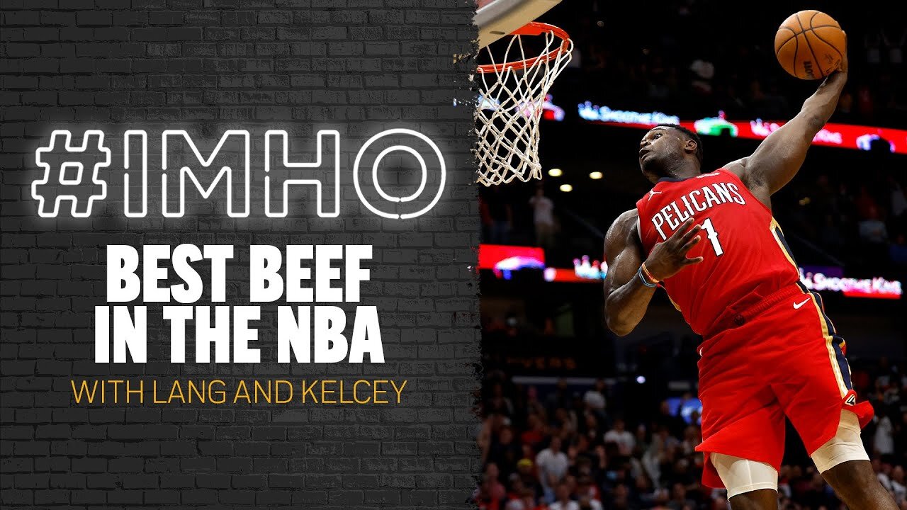 #IMHO: Best Beefs in the NBA