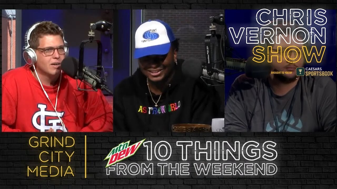 Chris Vernon Show: 10 THINGS FROM THE WEEKEND!