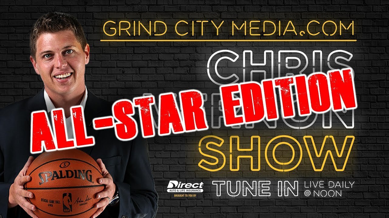 Chris Vernon Show – 2/17/19 [NBA ALL-STAR EDITION – PT. 2]