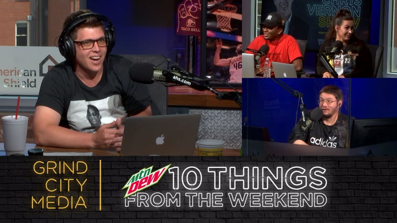 Chris Vernon Show – 5/18/20 | 10 Things from the Weekend!