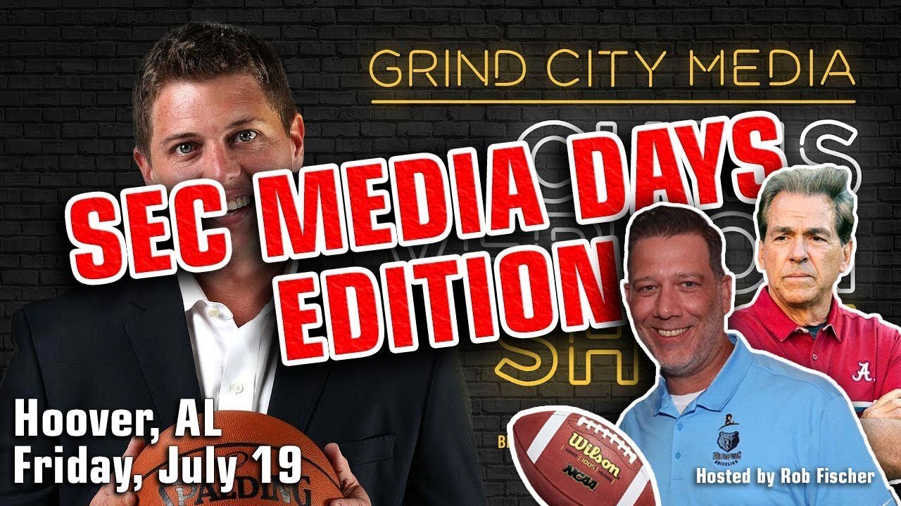 Chris Vernon Show – 7/19/19 | Day Five SEC Media Days with Rob Fischer