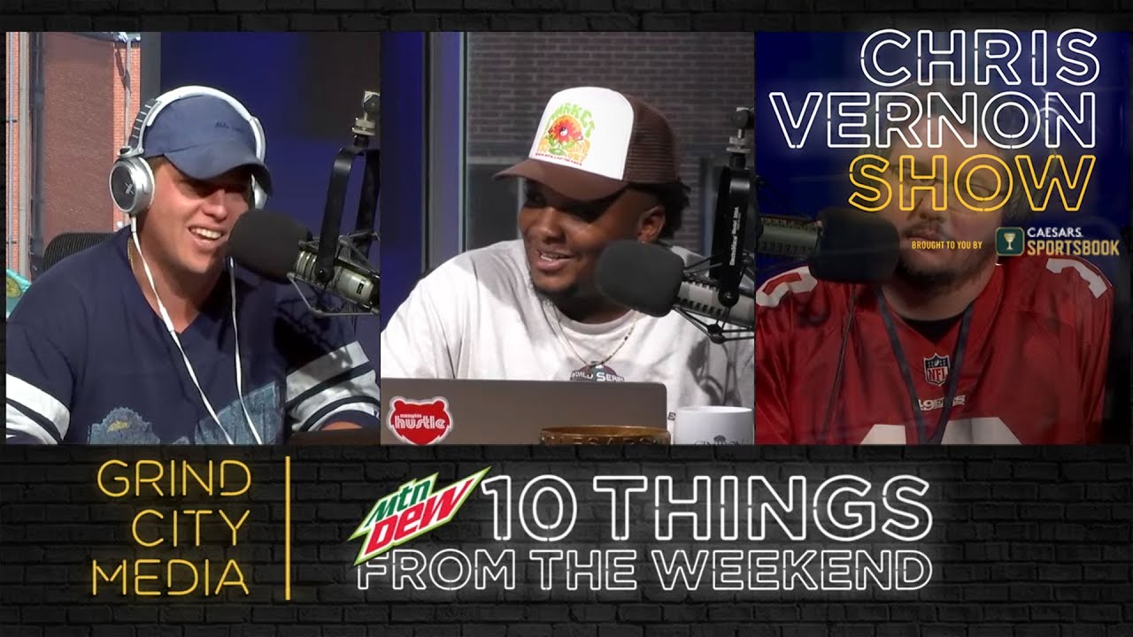 Chris Vernon Show: 10 THINGS FROM THE WEEKEND!