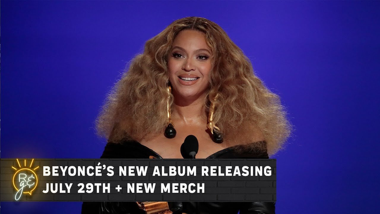 Beyoncé’s New Album Renaissance Releasing July 29th + New Merch | Rise & Grind