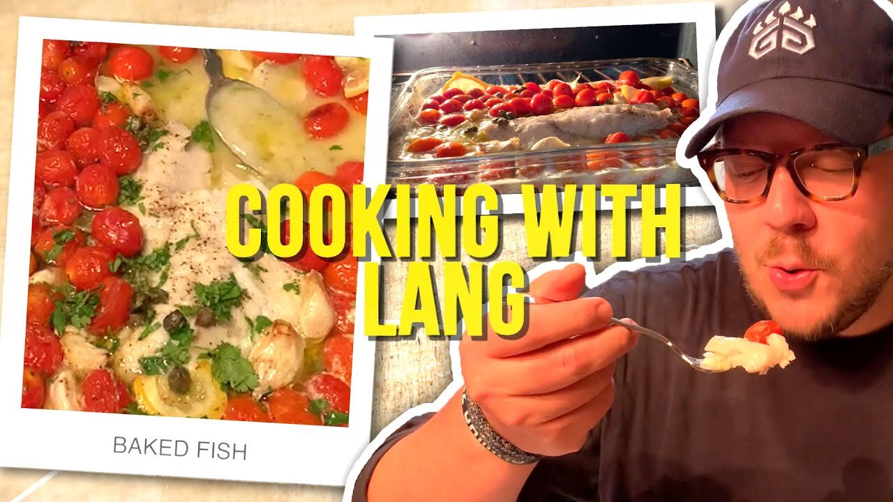 Cooking with Lang: How To Make Easy Oven Baked Fish!