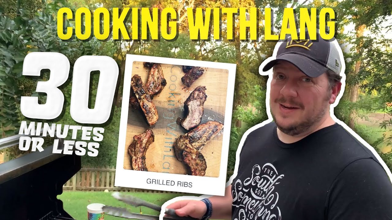 Cooking with Lang: How to Prepare Grilled Ribs in 30 Minutes or Less