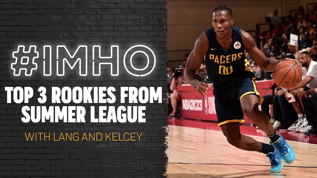 #IMHO: Top 3 Rookies From Summer League