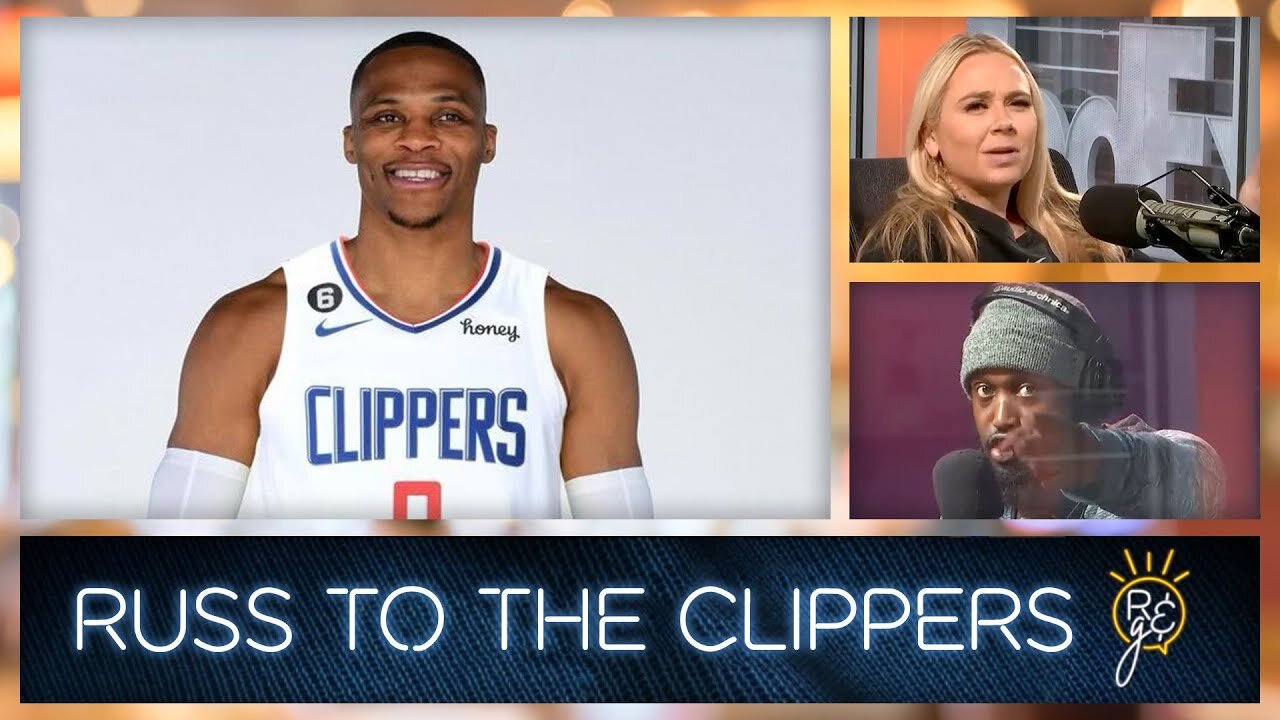 Rise & Grind: R&G Homeowners Edition, Russ To The Clippers & Rolling With Jackson Hole