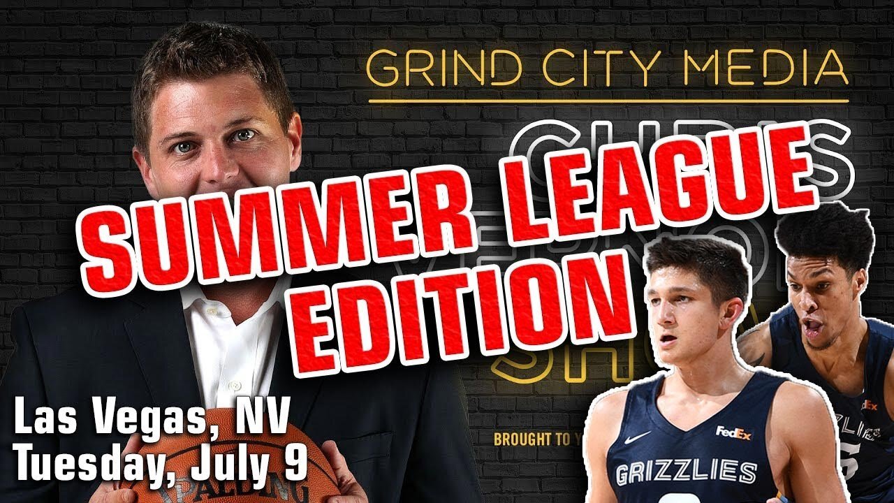 Chris Vernon Show – 7/9/19 ft. Grayson Allen, Brandon Clarke | NBA Summer League Takeover