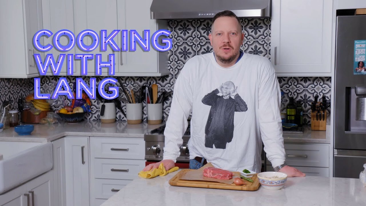 Cooking With Lang: Steak Dinner