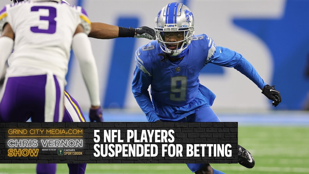 NFL Players Suspended Over Gambling Controversy | Chris Vernon Show