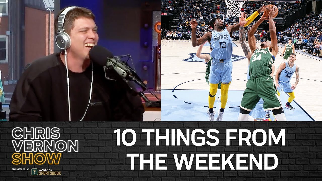 Chris Vernon Show: 10 Things From The Weekend