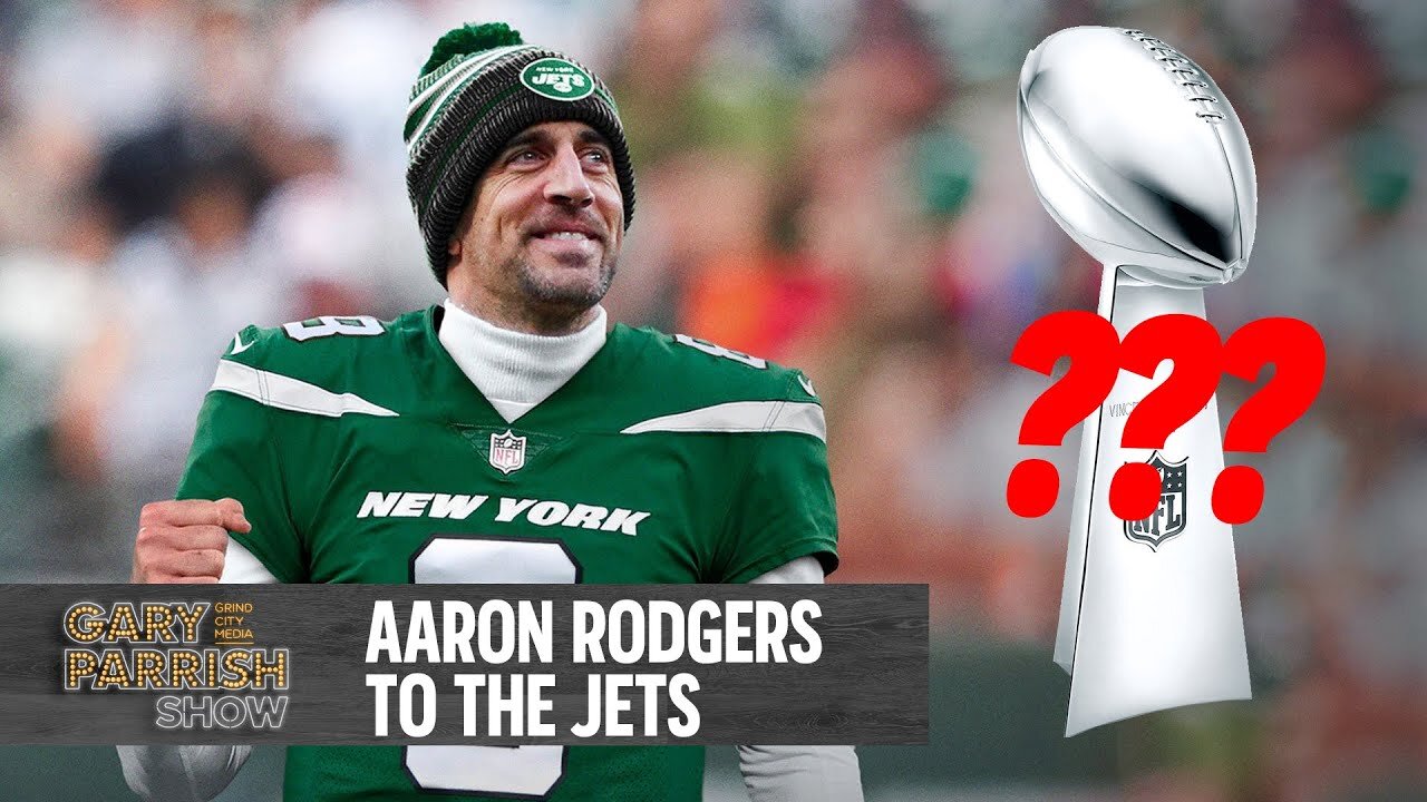 Jets Super Bowl Contenders Now? Aaron Rodgers Traded | The Gary Parrish Show