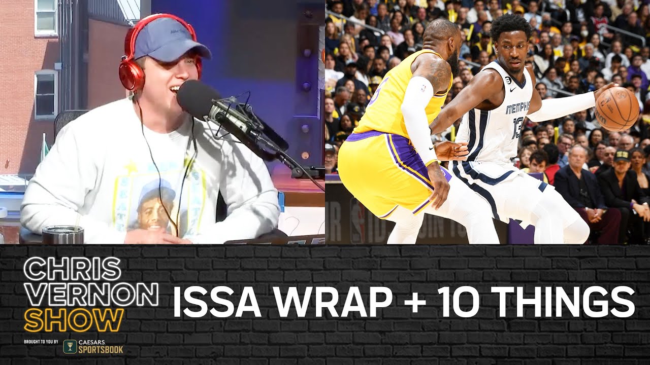 Chris Vernon Show | ISSA WRAP + 10 THINGS