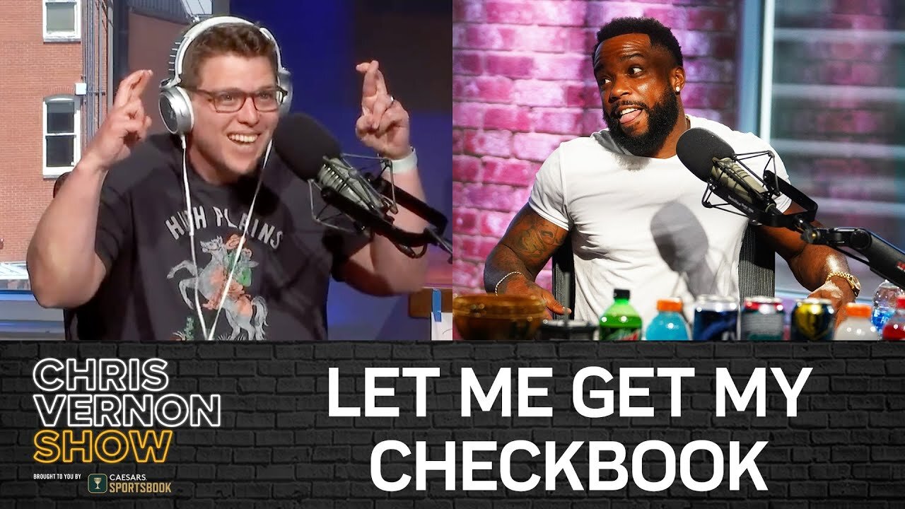 Chris Vernon Show | LET ME GET MY CHECKBOOK