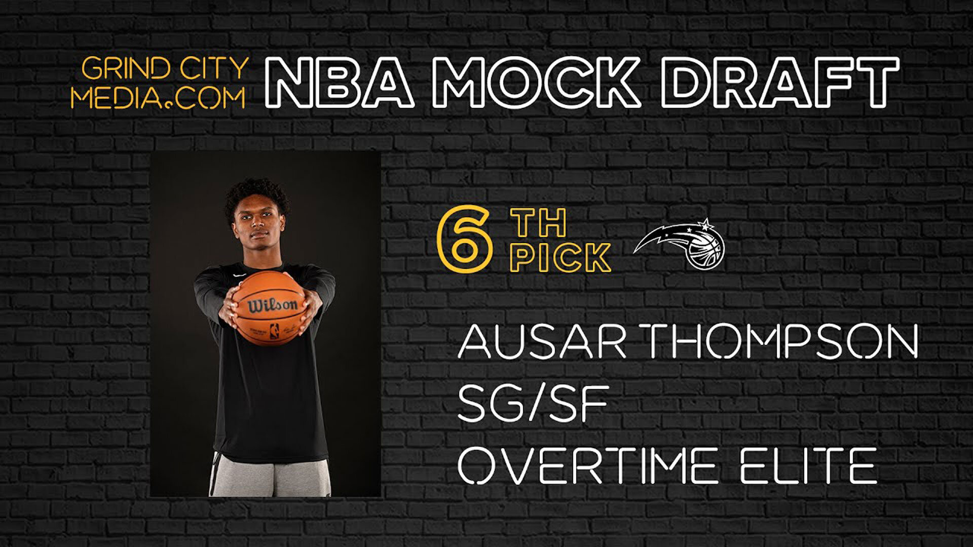 2023 Grind City Media NBA Mock Draft - 6th Pick - Ausar Thompson, Guard/Forward, Overtime Elite to Orlando Magic