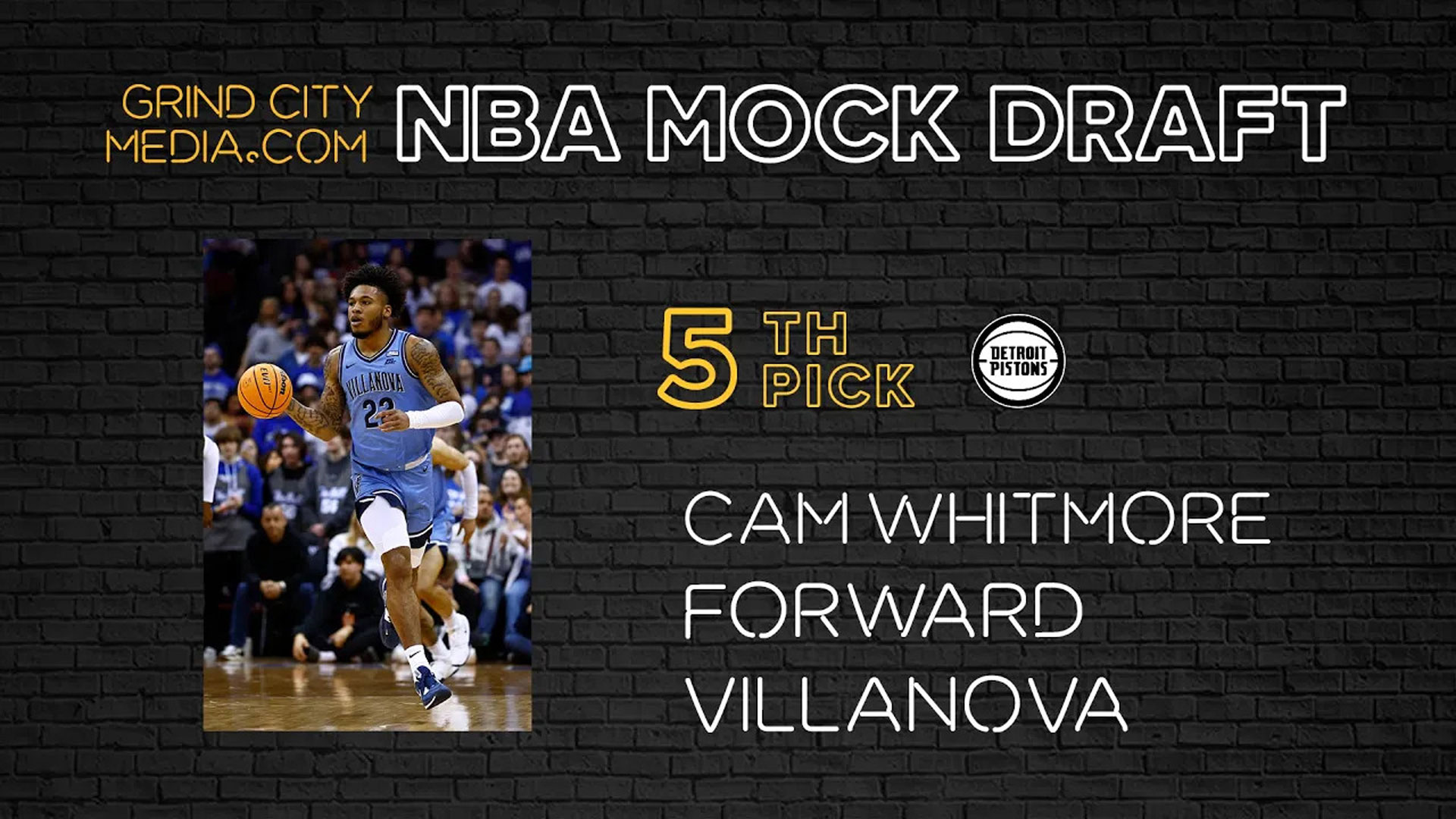2023 Grind City Media NBA Mock Draft - 5th Pick - Cam Whitmore, Forward, Villanova to Detroit Pistons
