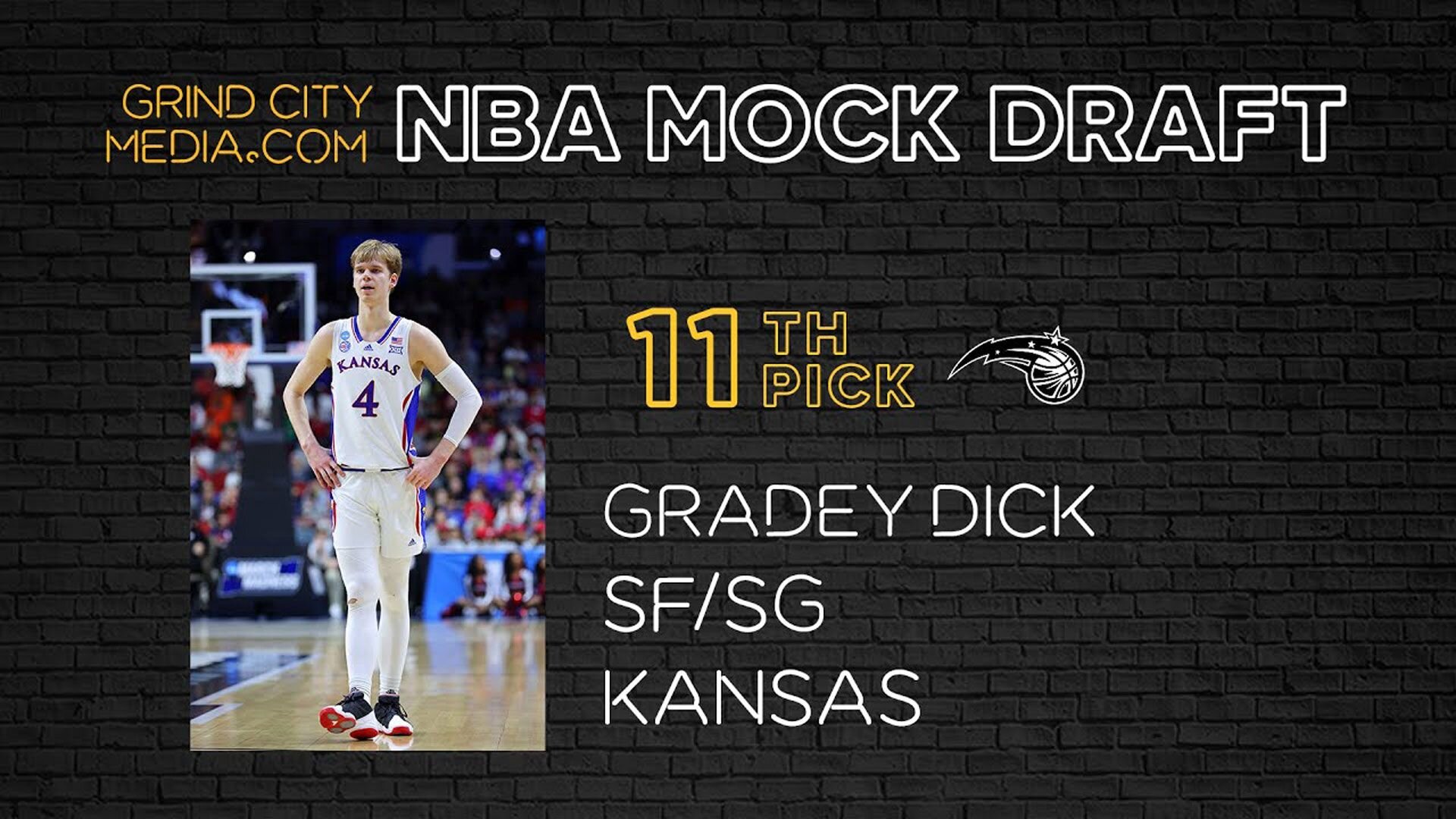 2023 Grind City Media NBA Mock Draft - 11th Pick - Gradey Dick, Guard/Forward, Kansas to Orland Magic