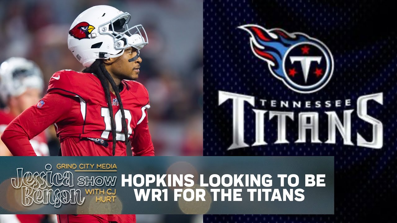 INSIDER: Great Chances on Deandre Hopkins Becoming A Titan | Jessica Benson Show