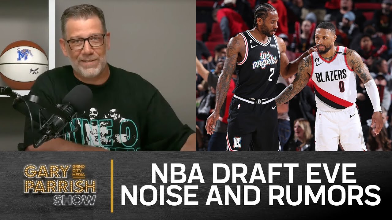 NBA Draft Eve Noise and Rumors | Gary Parrish Show