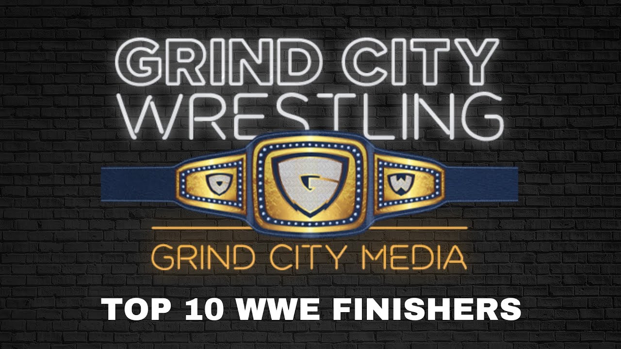 Top 10 WWE Finishers | Grind City Wrestling