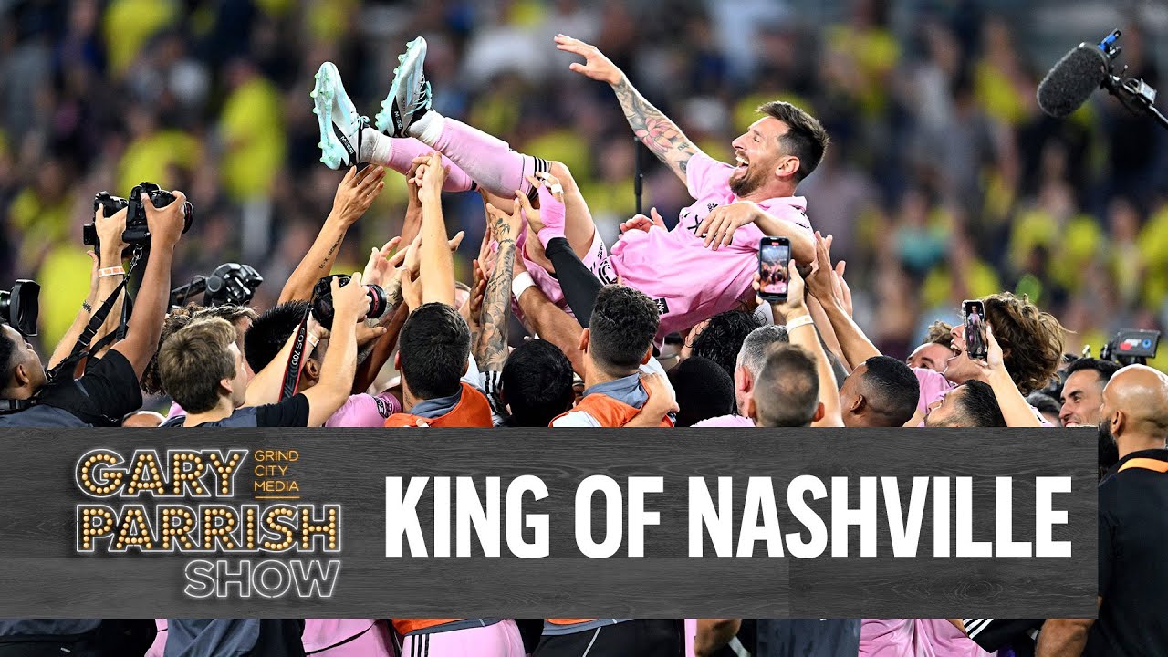 Messi Is The King of Nashville | Gary Parrish Show
