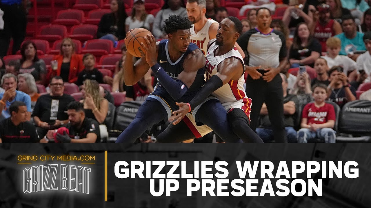 Grizz Beat | Grizzlies Wrapping Up Preseason