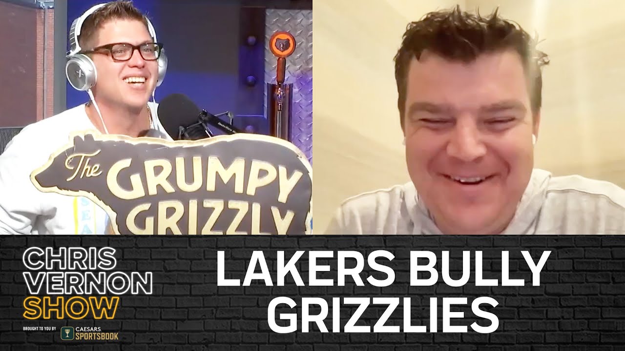 Chris Vernon Show | Lakers Bully Grizzlies; Dan Woike Talks Lakers + Underrated NBA Trade
