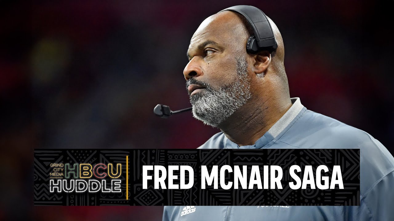 FAMU Are Champions and Ongoing Fred McNair Saga | HBCU Huddle