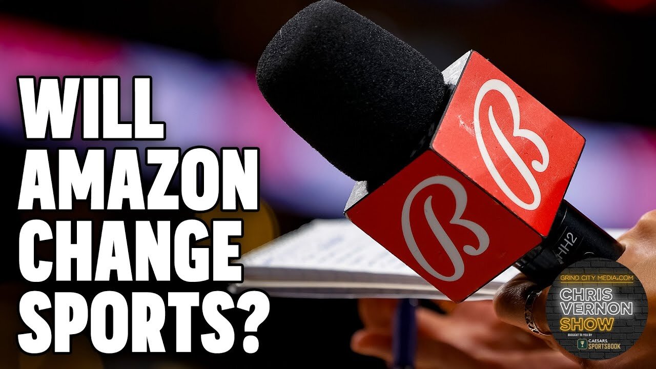 Amazon Prime & Bally Sports: What Does It Mean? | Chris Vernon Show