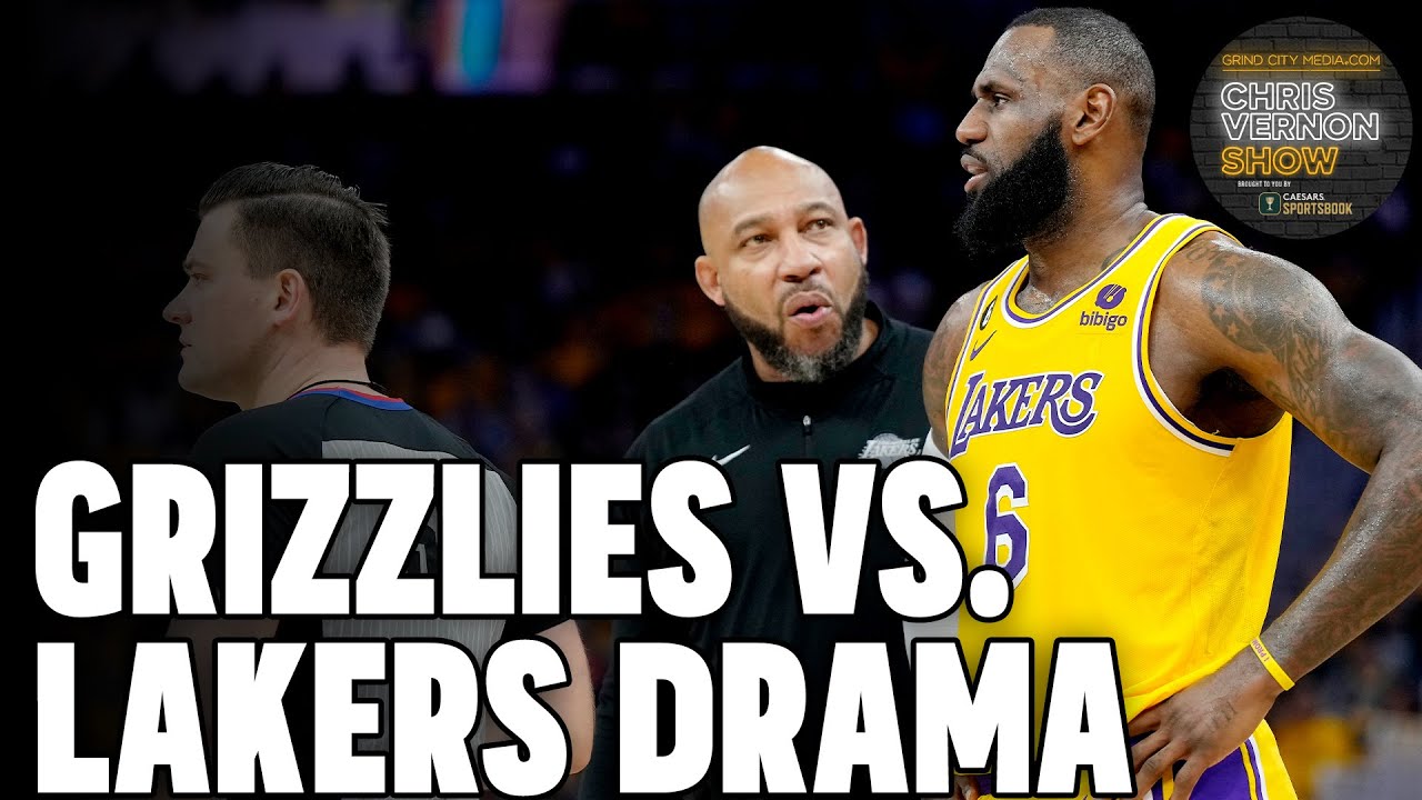Drama Ahead of Grizzlies vs. Lakers | Chris Vernon Show
