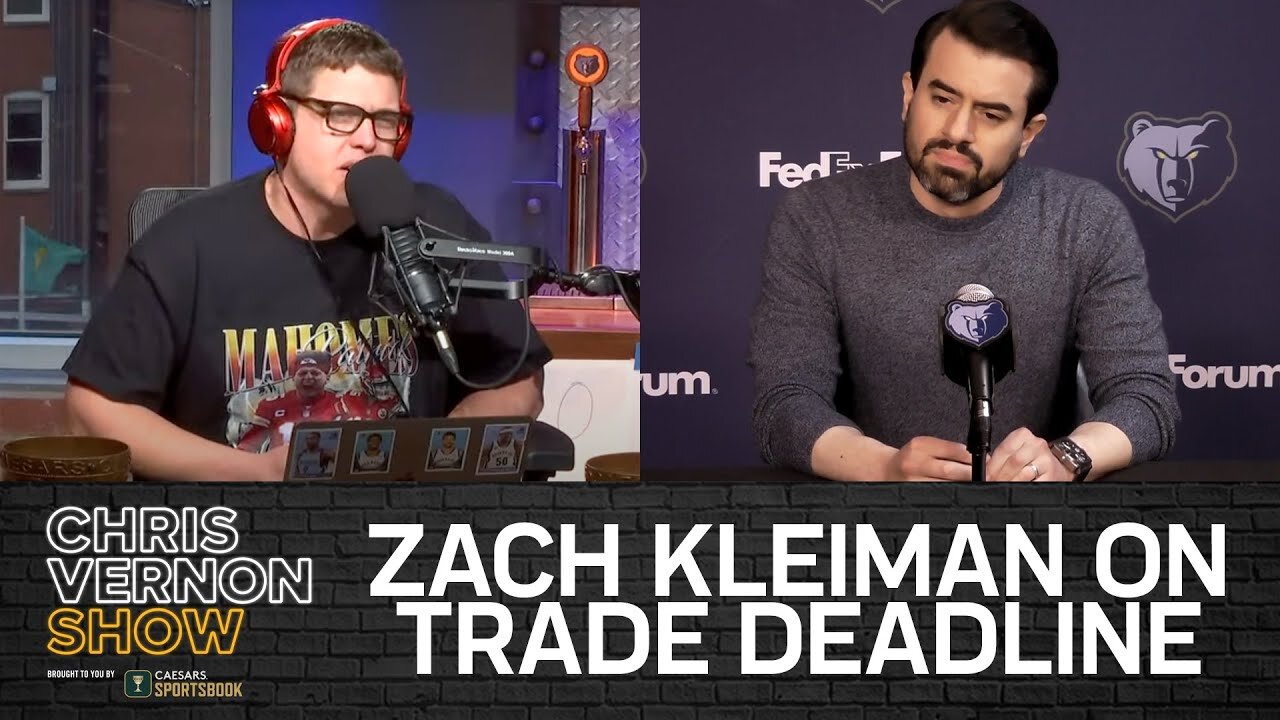 Zach Kleiman on Grizzlies Trade Deadline Moves + Super Bowl 58 Picks | Chris Vernon Show