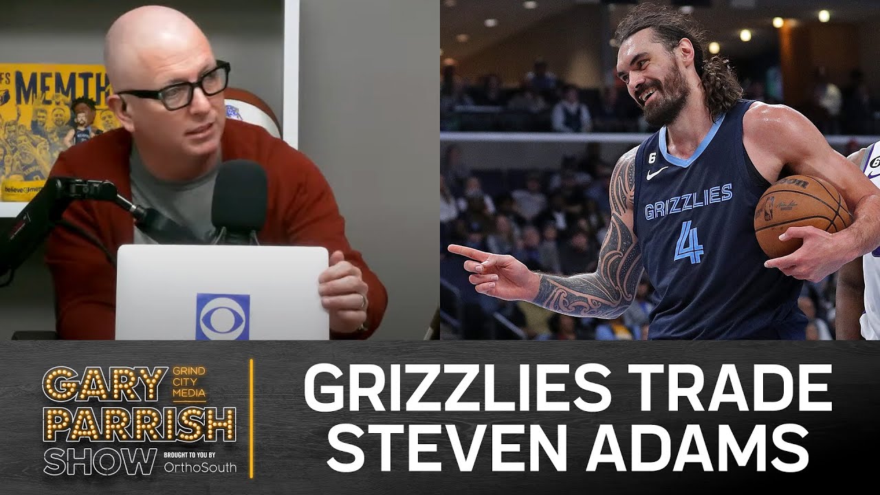 Grizzlies Trade Steven Adams, Warriors in Town Tonight, Memphis v Wichita St | Gary Parrish Show