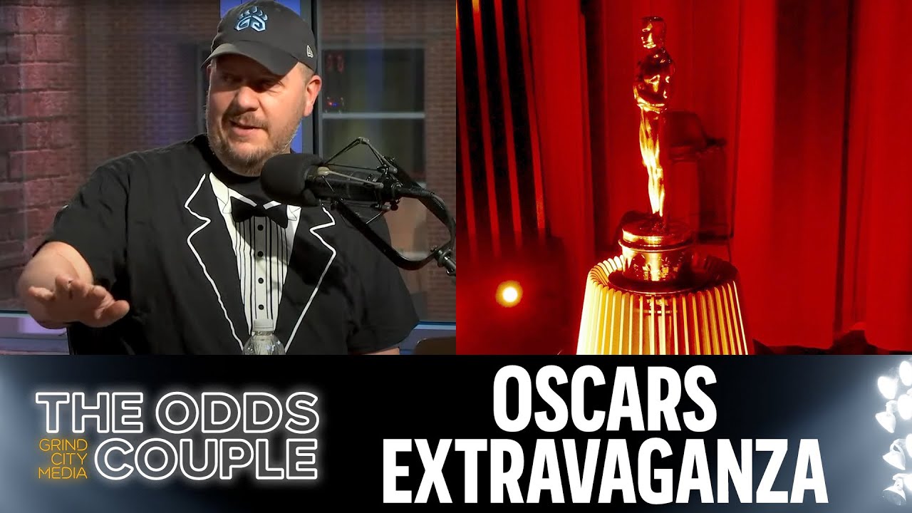 Oscars Extravaganza | The Odds Couple