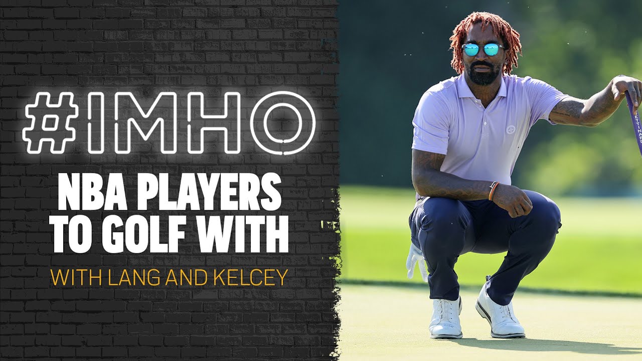 Which NBA players would you want to golf with? | #IMHO