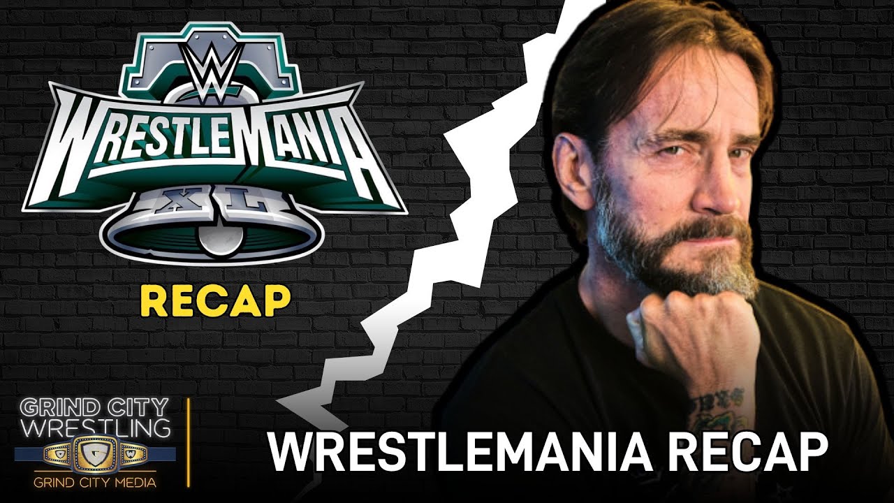 WrestleMania Recap | Grind City Wrestling