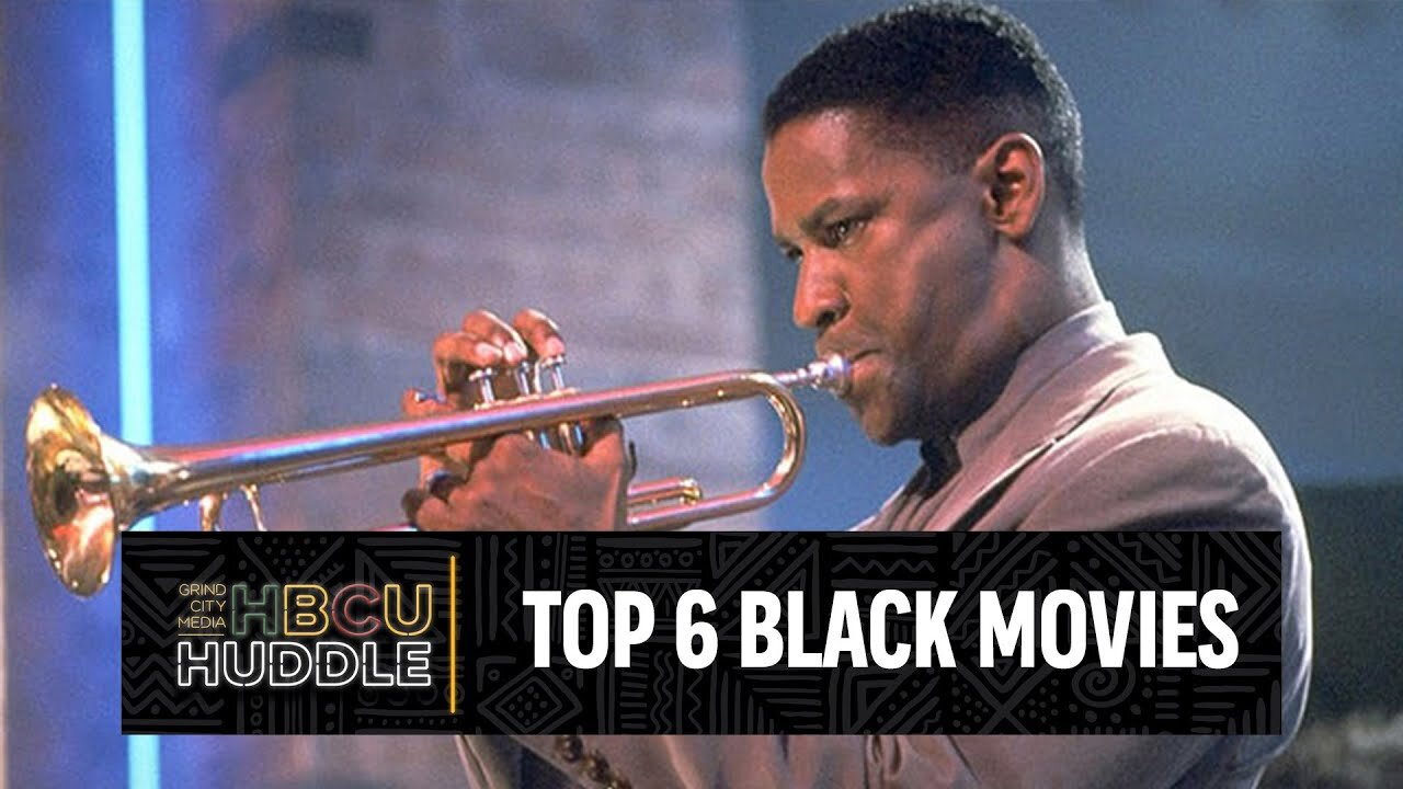 Top 6 Black Movies Of All Time | HBCU Huddle