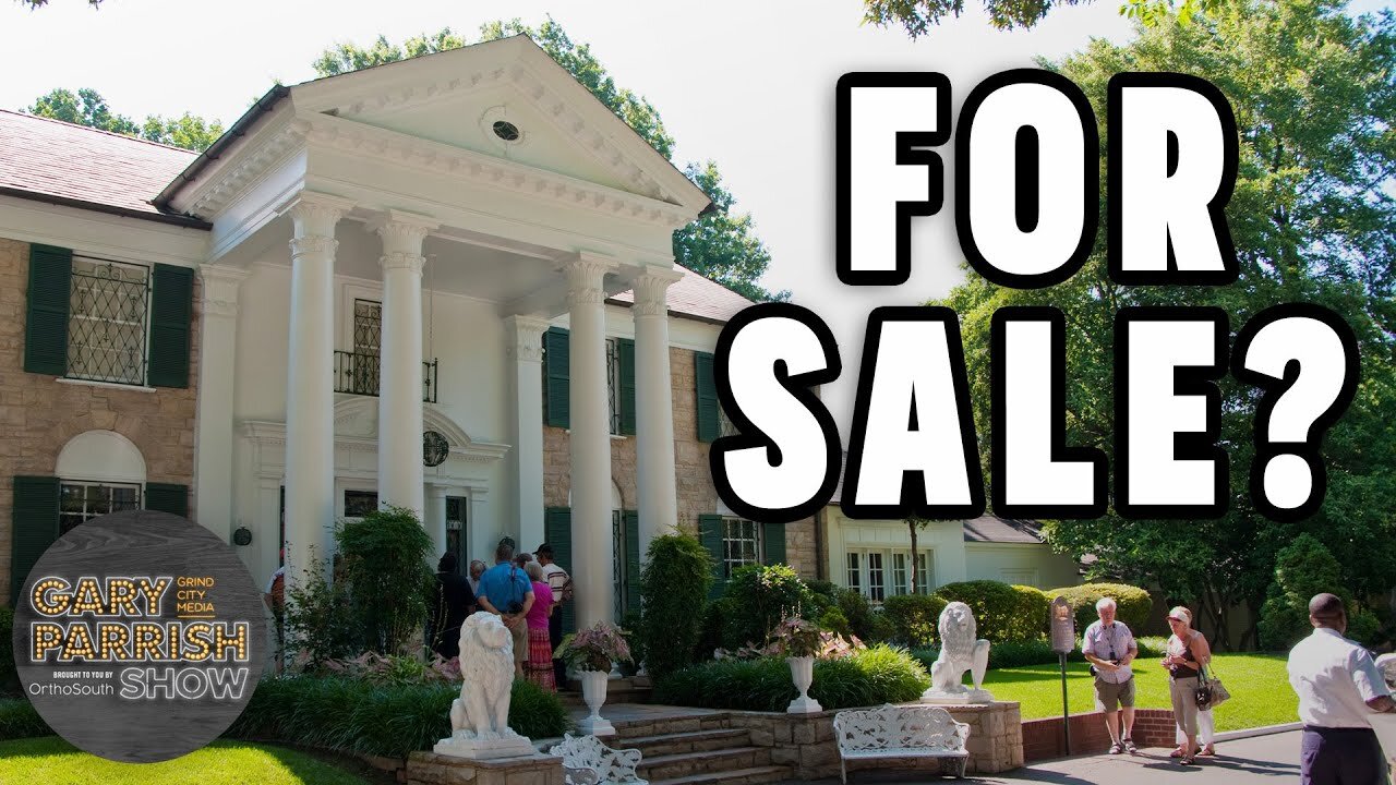 Is Graceland for sale? | Gary Parrish Show