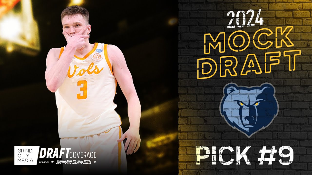 9th Pick, Memphis Grizzlies | 2024 Mock Draft