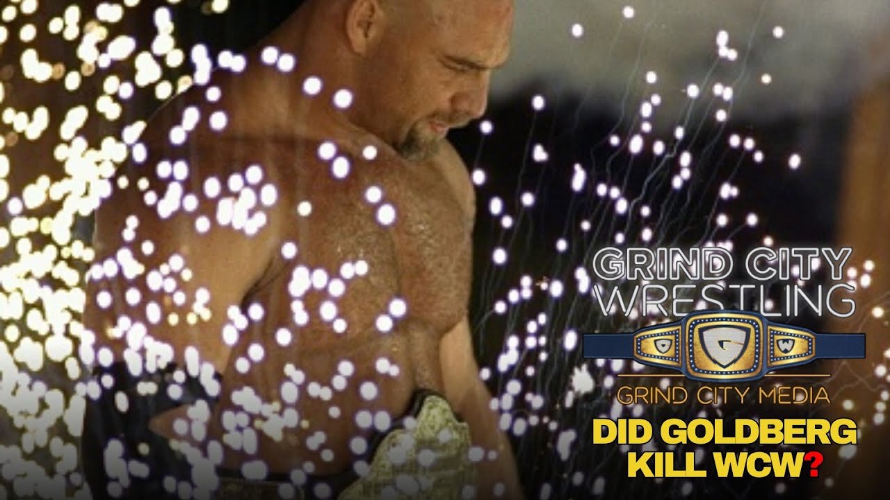 Did Goldberg Kill WCW? | Grind City Wrestling