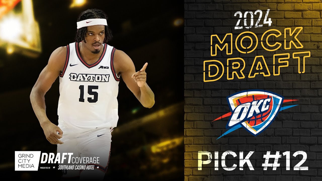 12th Pick, Oklahoma City Thunder | 2024 Mock Draft