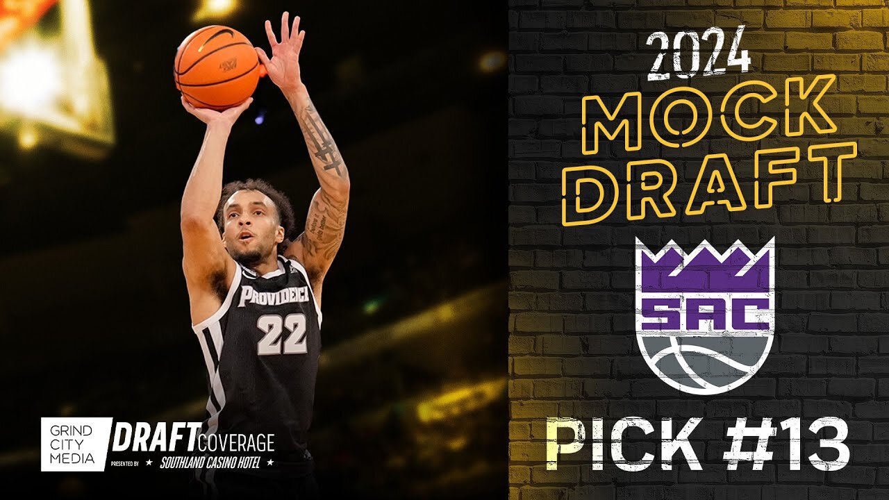 13th Pick, Sacramento Kings | 2024 Mock Draft