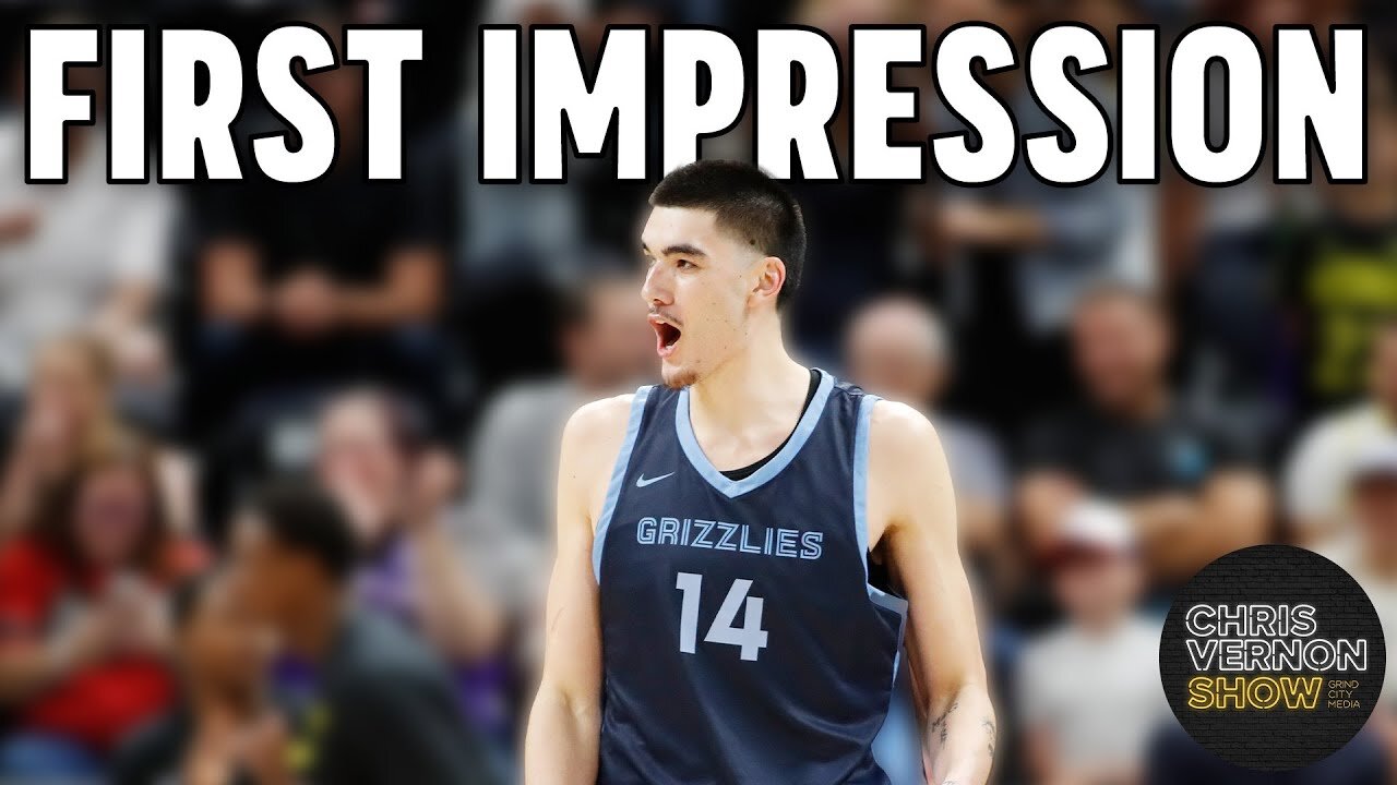 Zach Edey's first impression for the Memphis Grizzlies | Chris Vernon Show