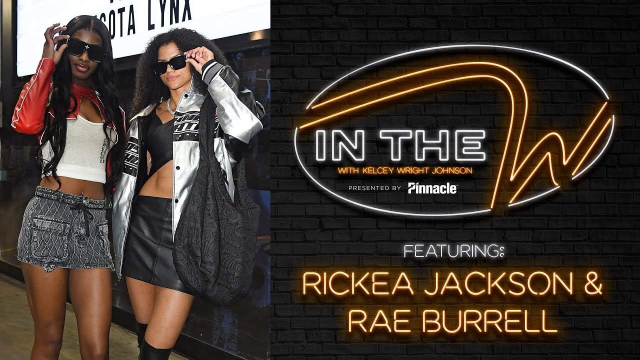 Tunnel Fits and the New Wave of WNBA Fandom with Rickea Jackson and Rae Burrell | In The W