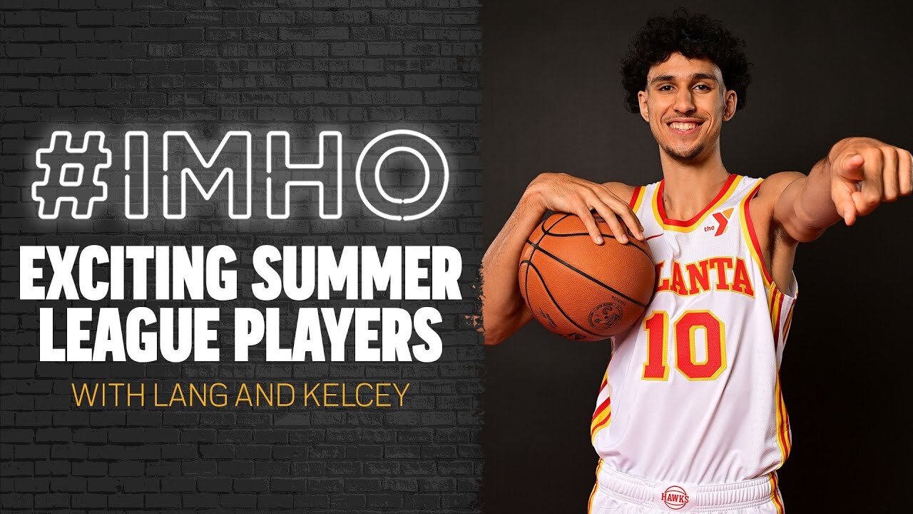 Most Exciting Summer League Players | #IMHO