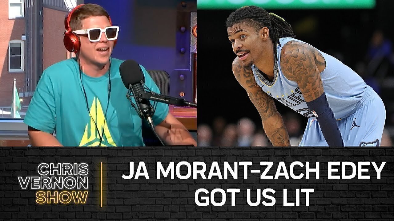 Ja Morant & Zach Edey Video, Grizz Announcement, College Football Week 0 | Chris Vernon Show