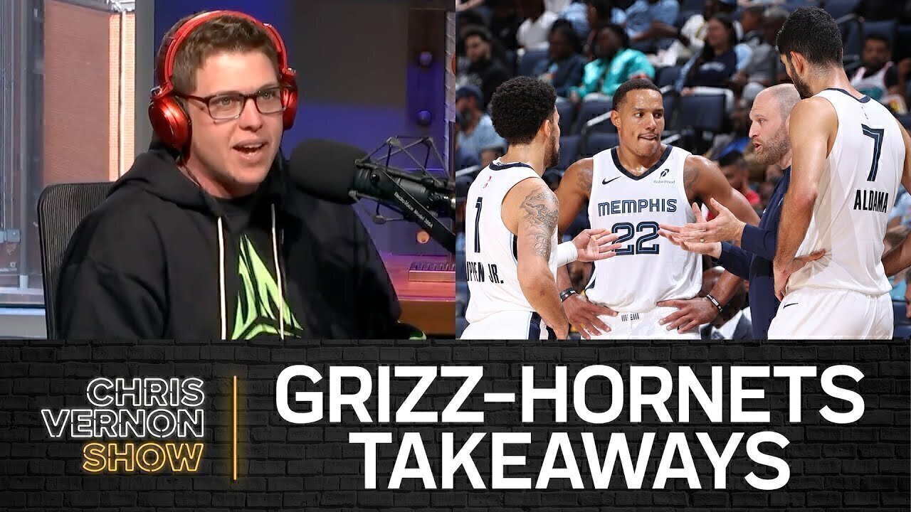 Grizz/Hornets Takeaways, NILLY, Gators/Vols, LSU/Ole Miss | Chris Vernon Show