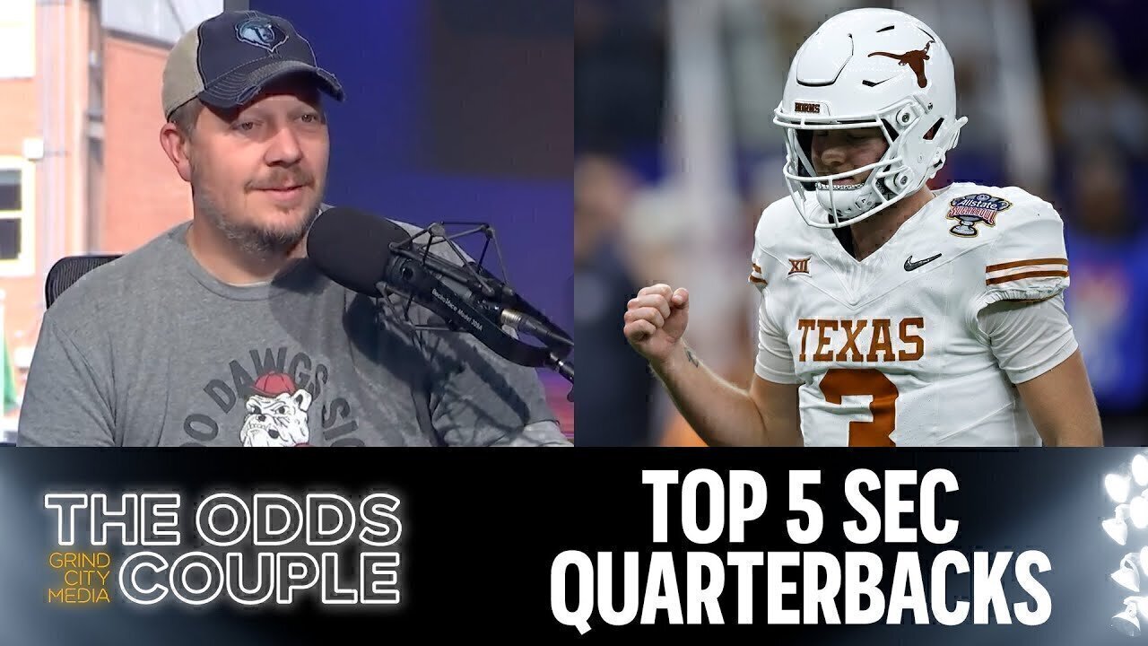 Best SEC Quarterbacks, Texas A&M vs LSU, Who's The No. 1 Team In The SEC? | The Odds Couple