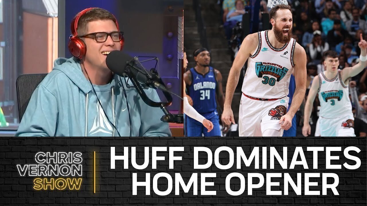 Grizzlies Home Opener, Jay Huff Crushes, Yuki Kawamura, NFL/CFB, 10 Things | Chris Vernon Show