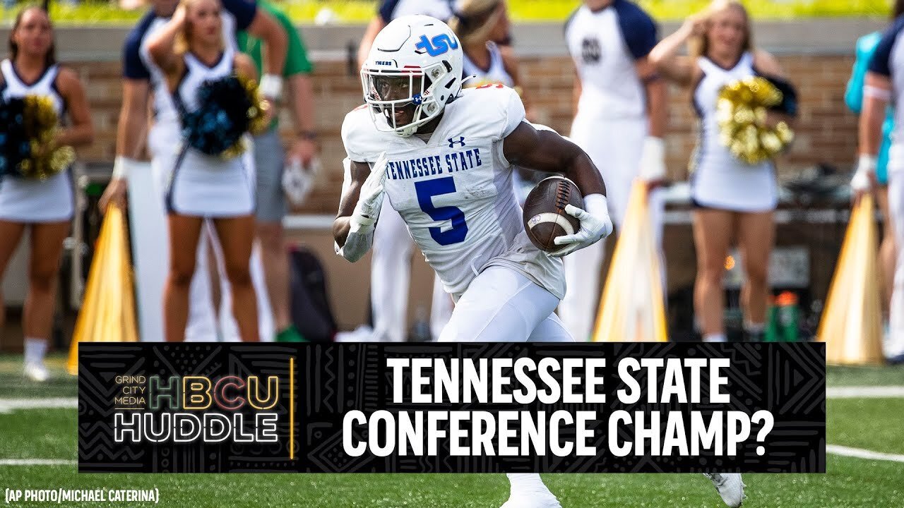 Tennessee State Fighting For Conference Crown | HBCU Huddle